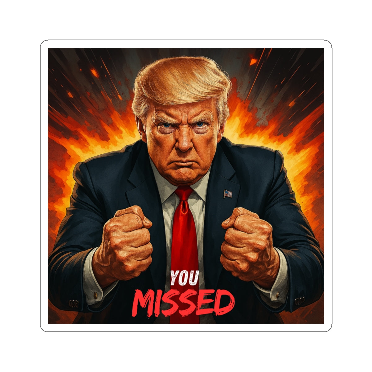 Trump "You Missed" MAGA Sticker - Perfect for Laptops, Bumper, & More
