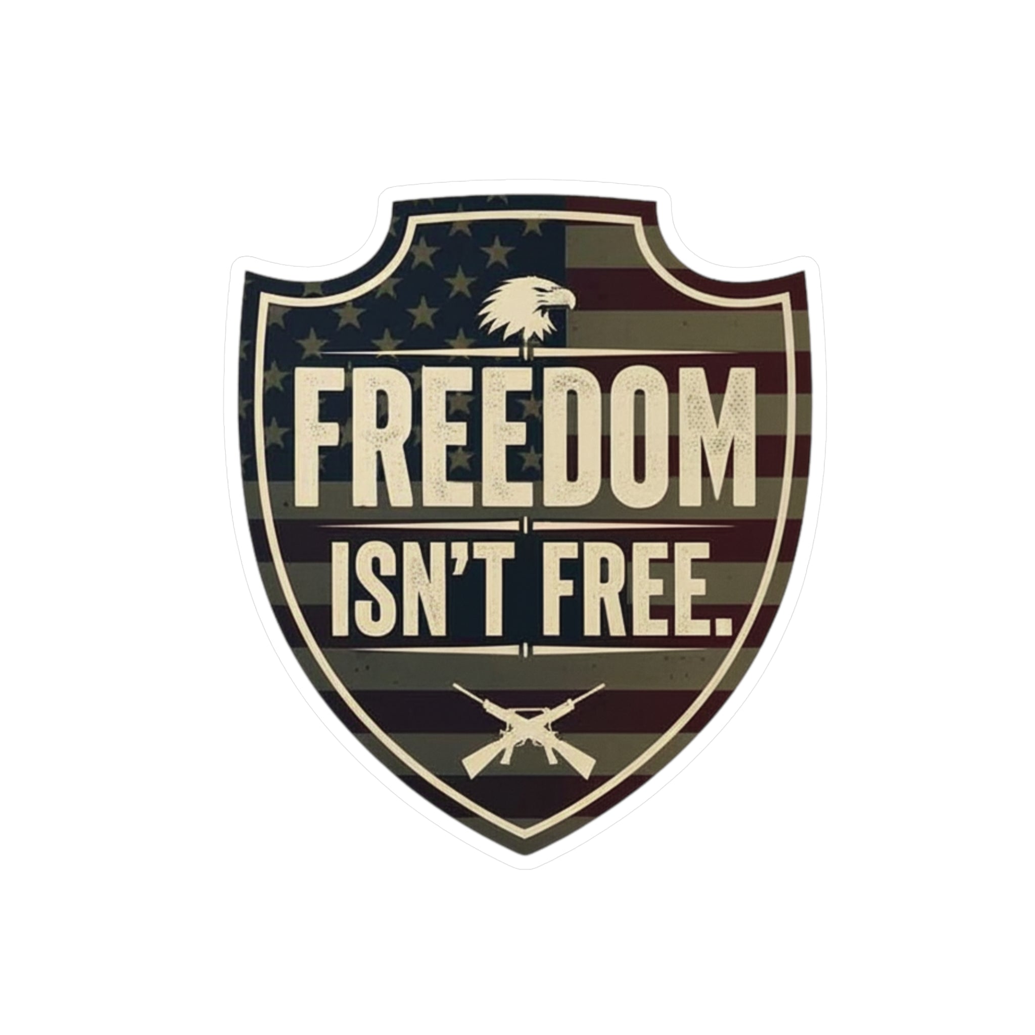 Freedom Isn't Free Shield Sticker | Patriotic American Eagle Flag Decal | Premium Vinyl