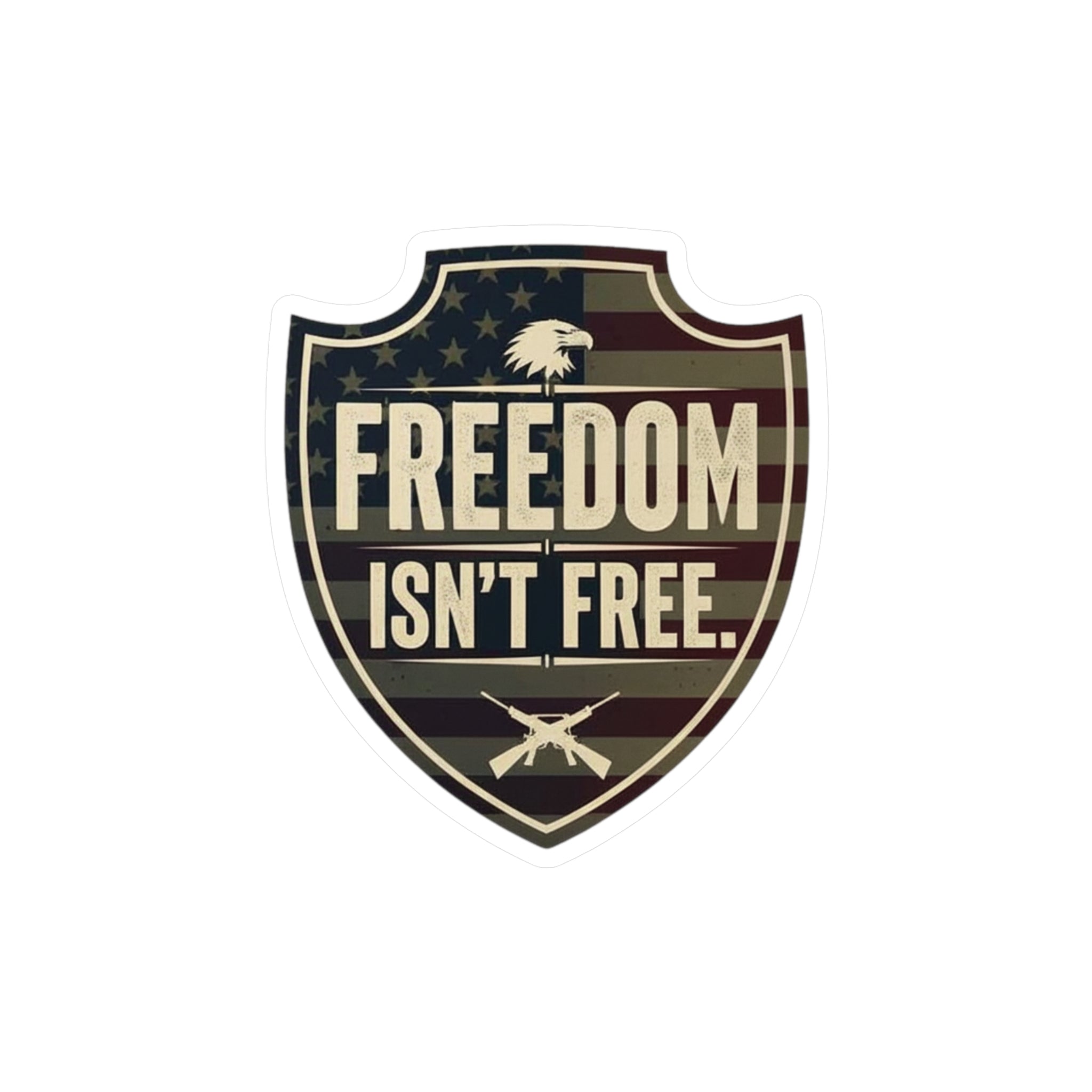 Freedom Isn't Free Shield Sticker | Patriotic American Eagle Flag Decal | Premium Vinyl