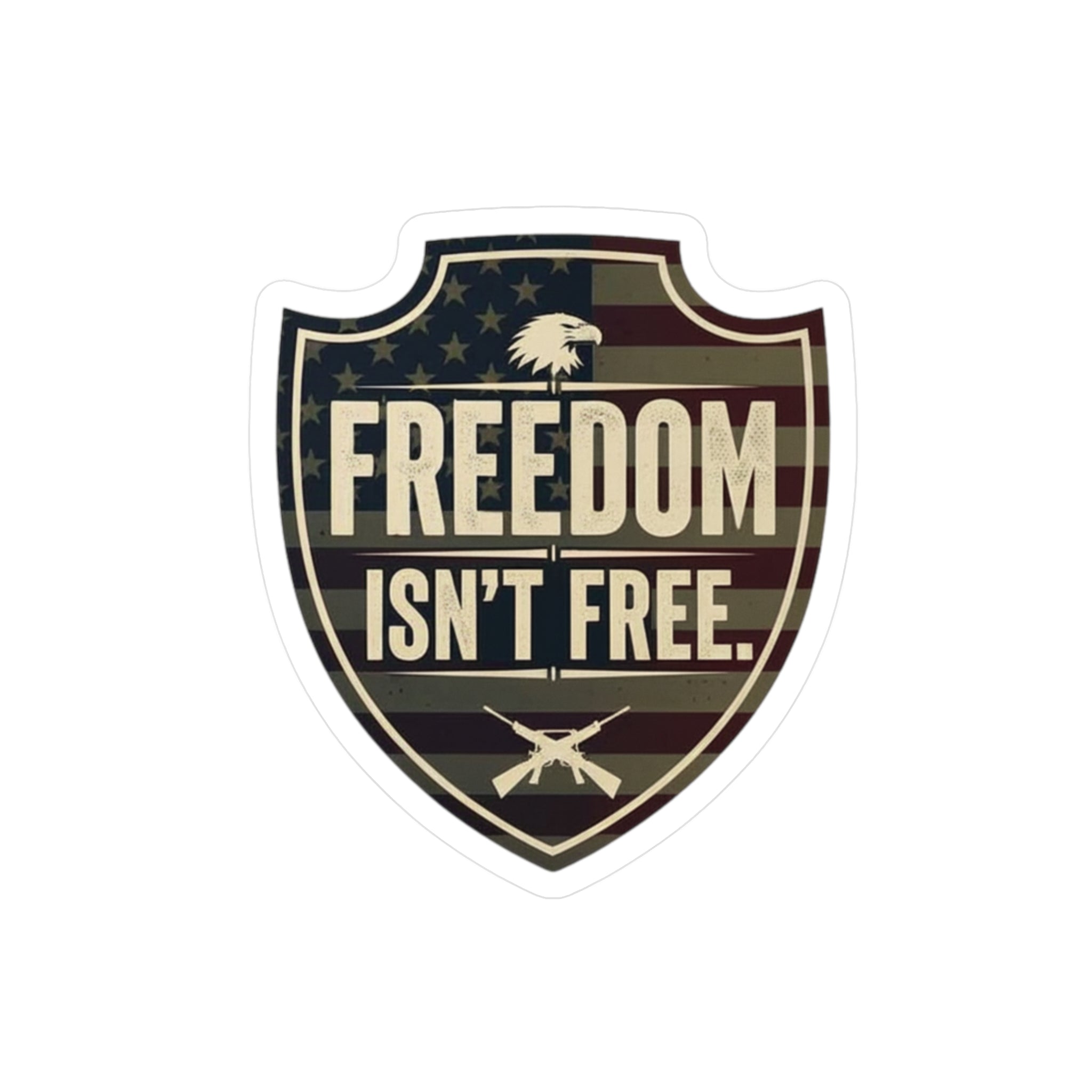Freedom Isn't Free Shield Sticker | Patriotic American Eagle Flag Decal | Premium Vinyl