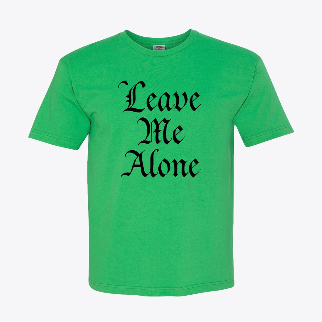 Leave Me Alone T-Shirt - Declaration of Independence - Anti - Government Statement - My Maga Swag