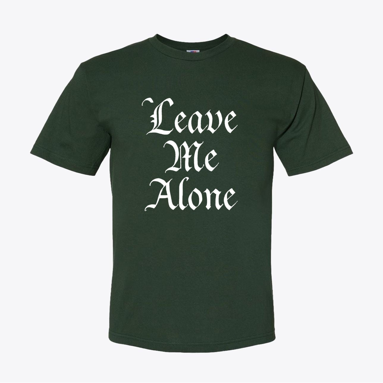 Leave Me Alone T-Shirt - Declaration of Independence - Anti - Government Statement - My Maga Swag