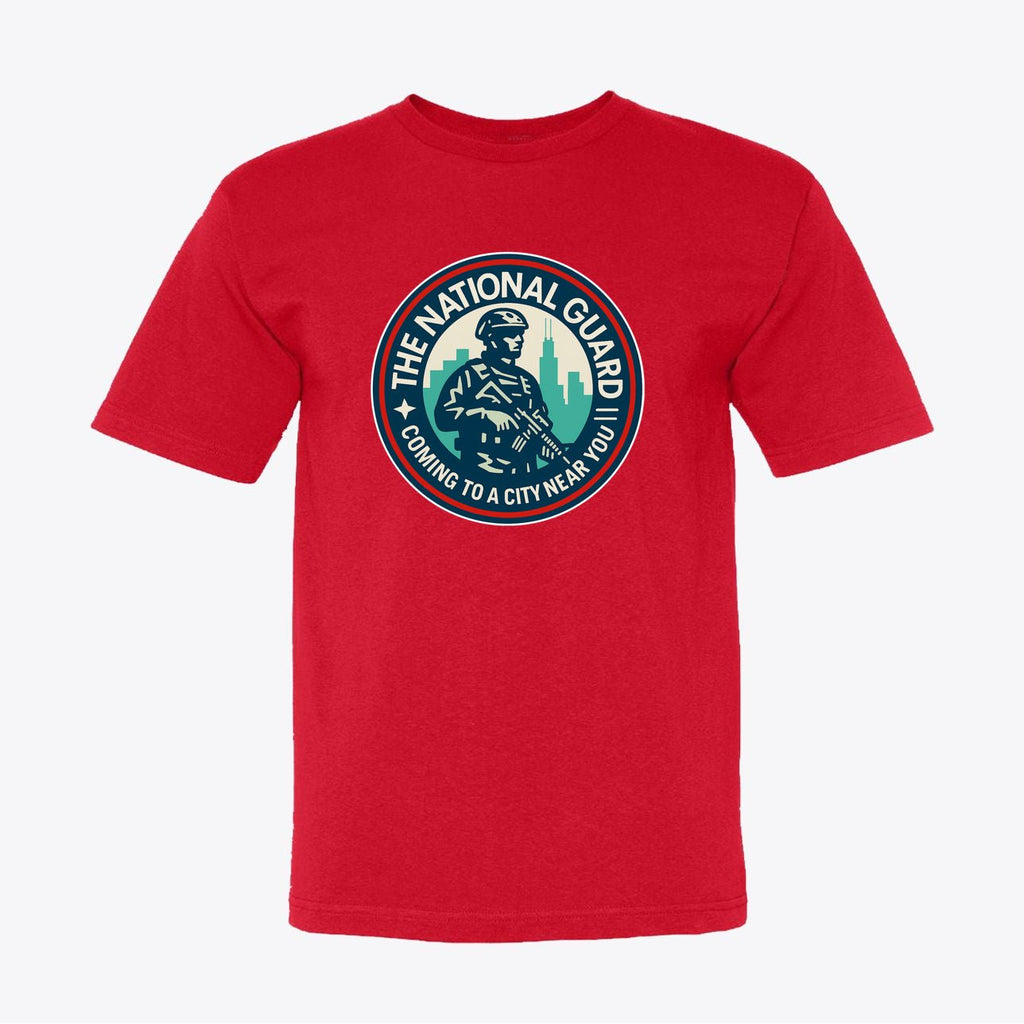 National Guard T-Shirt - "Coming to a City Near You" Military Tee - My Maga Swag