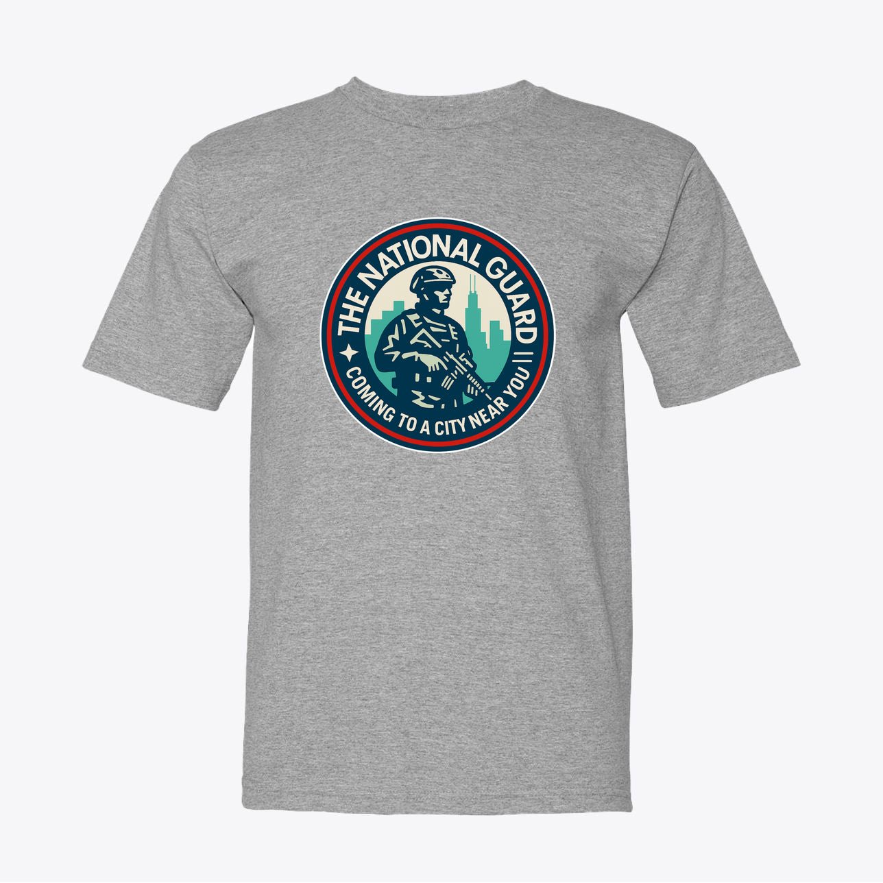 National Guard T-Shirt - "Coming to a City Near You" Military Tee - My Maga Swag