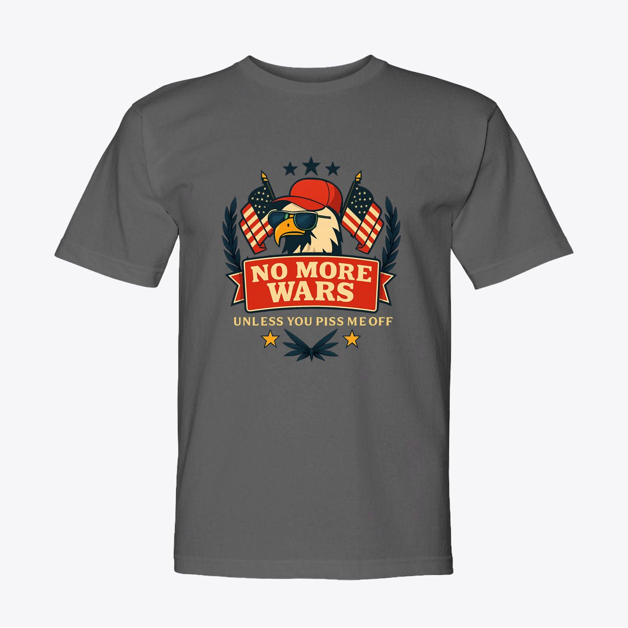 No More Wars - America First, USA Patriotic Tee for Men & Women, 100% Cotton - My Maga Swag