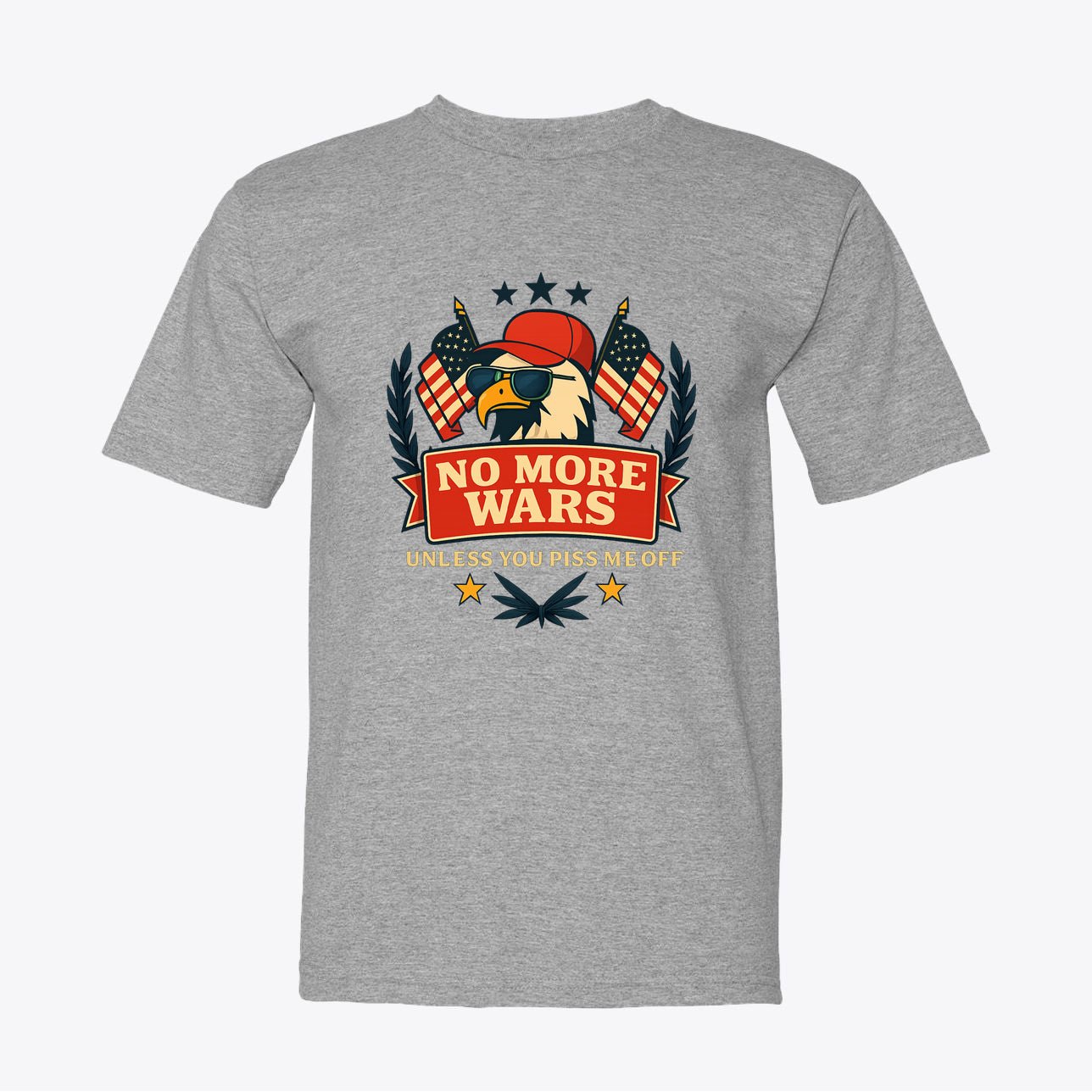 No More Wars - America First, USA Patriotic Tee for Men & Women, 100% Cotton - My Maga Swag
