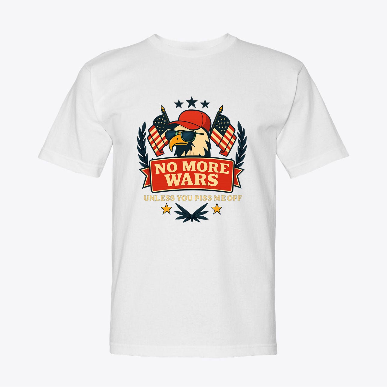 No More Wars - America First, USA Patriotic Tee for Men & Women, 100% Cotton - My Maga Swag