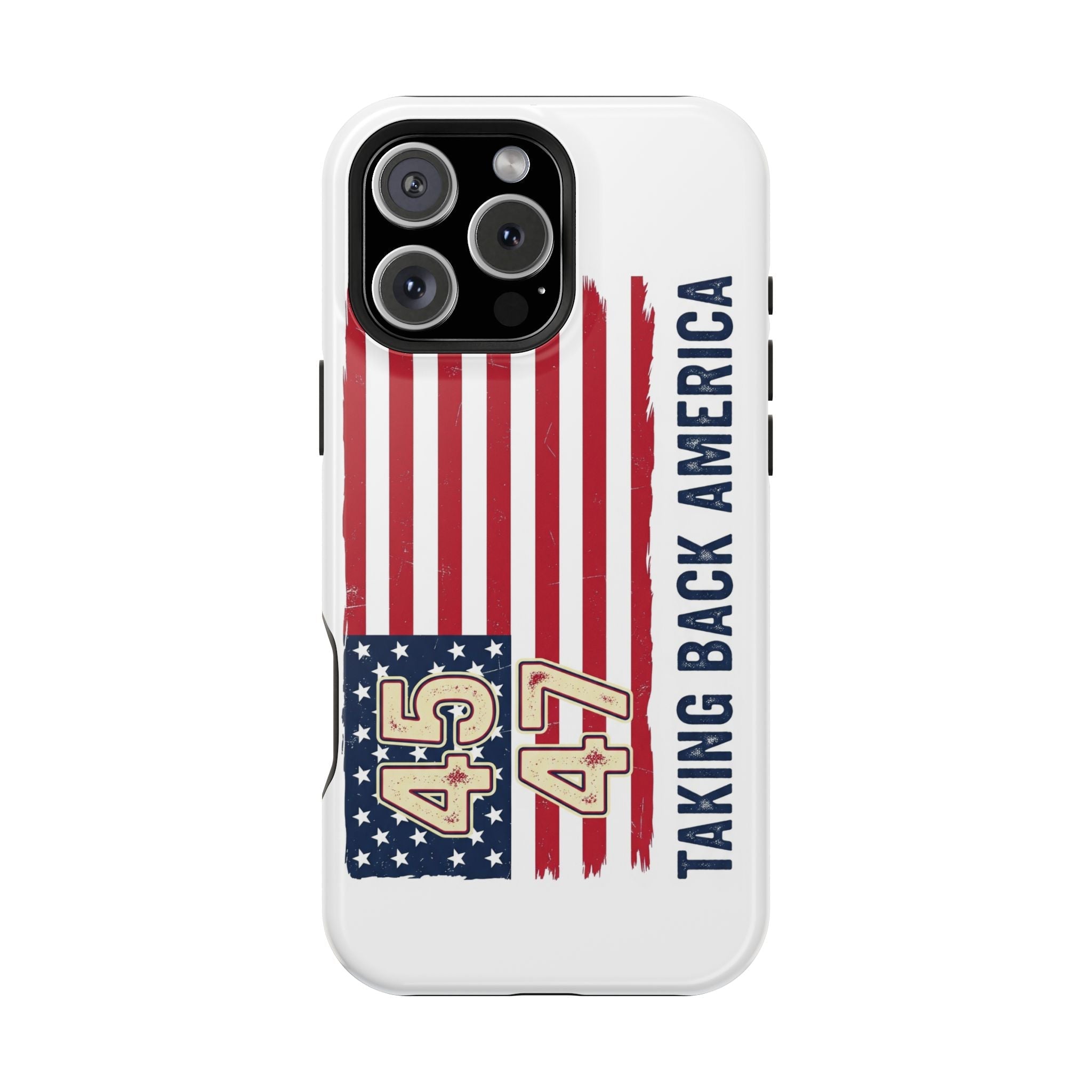 Patriotic Trump Phone Case - America First "Taking Back America" Design - My Maga Swag