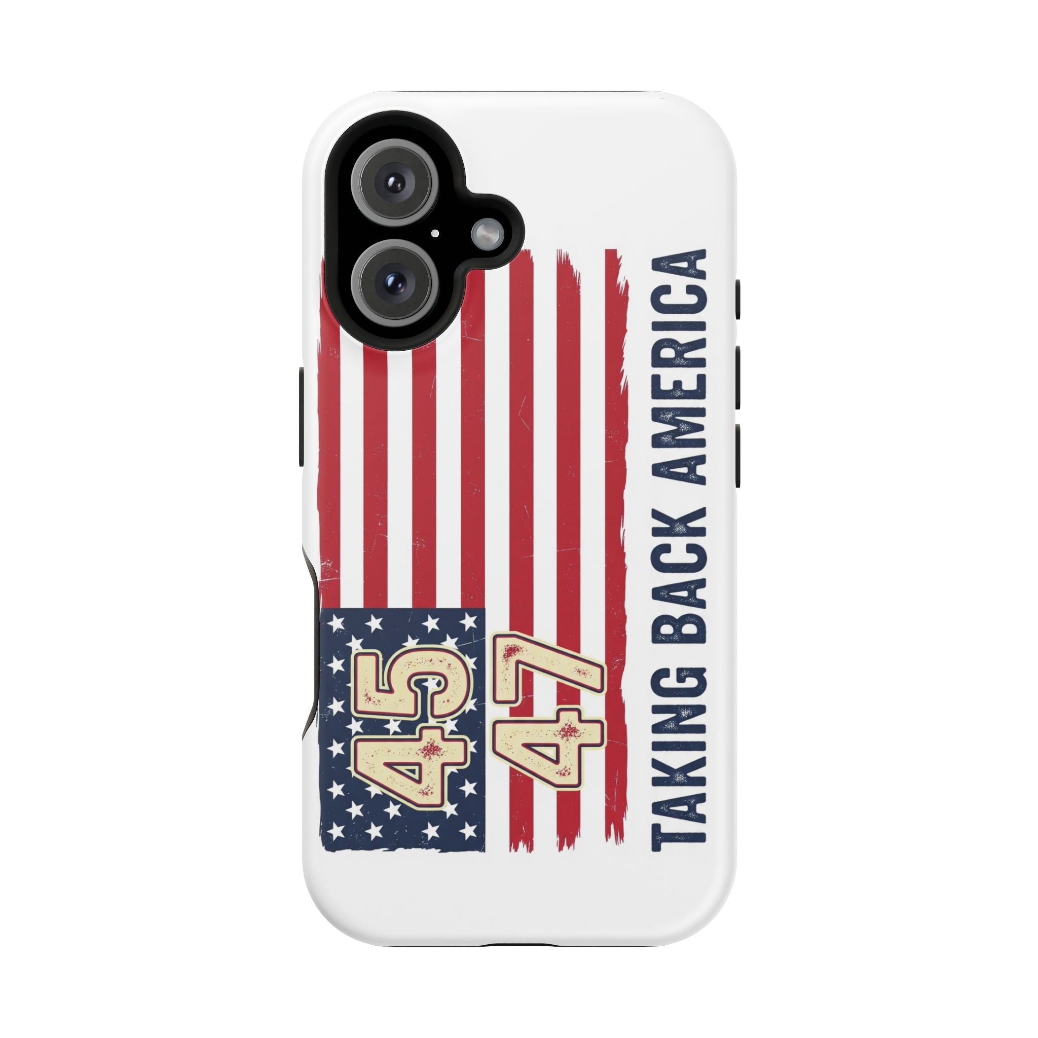 Patriotic Trump Phone Case - America First "Taking Back America" Design - My Maga Swag