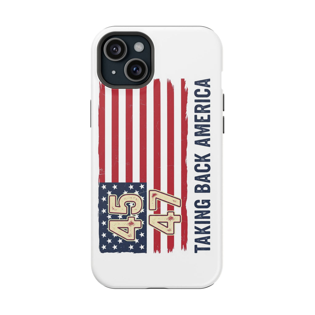 Patriotic Trump Phone Case - America First "Taking Back America" Design - My Maga Swag