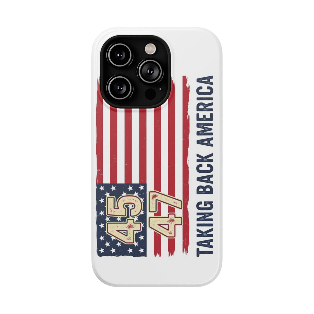 Patriotic Trump Phone Case - America First "Taking Back America" Design - My Maga Swag