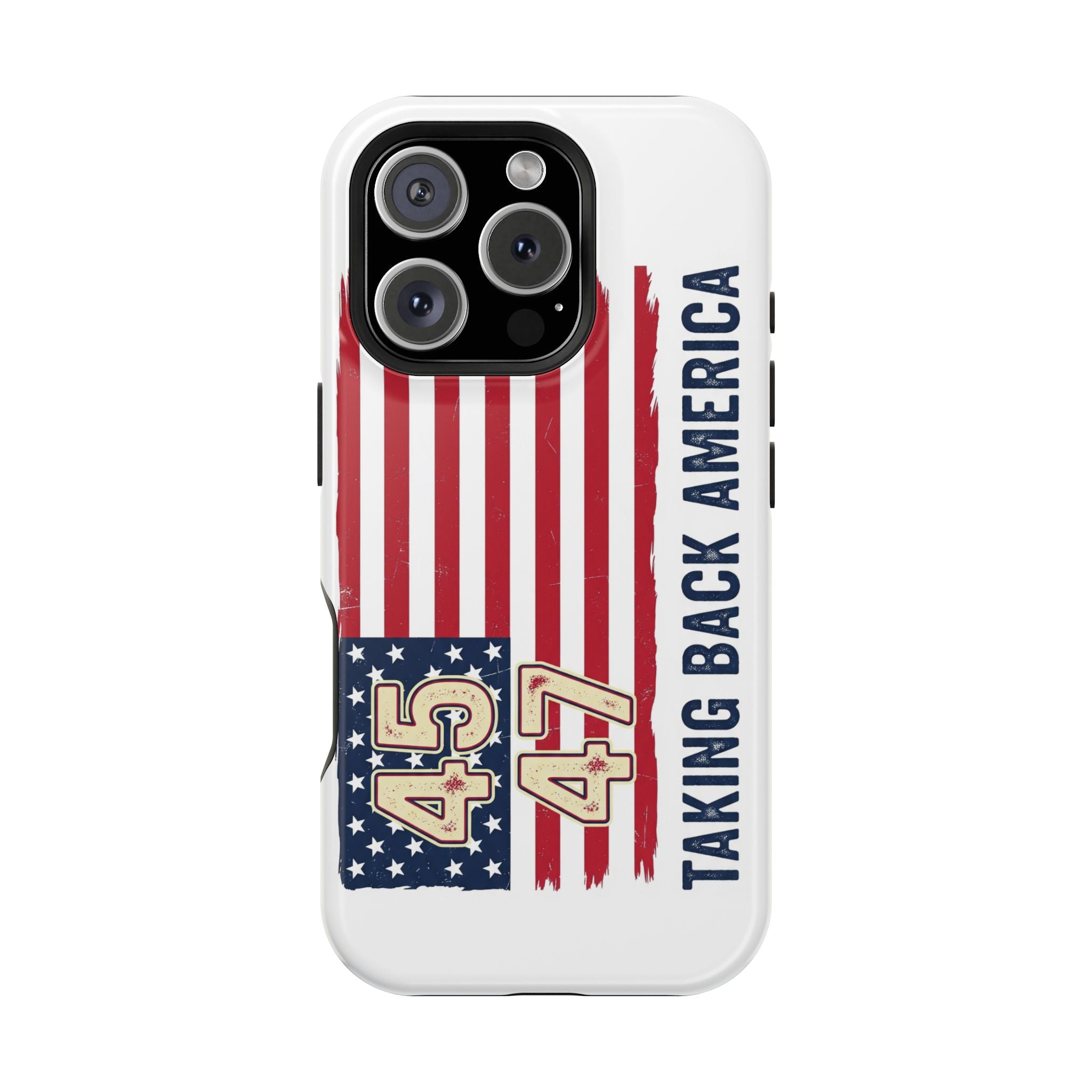 Patriotic Trump Phone Case - America First "Taking Back America" Design - My Maga Swag