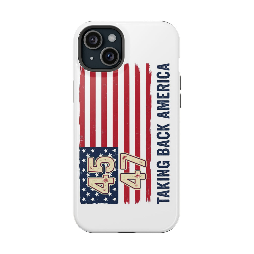 Patriotic Trump Phone Case - America First "Taking Back America" Design - My Maga Swag