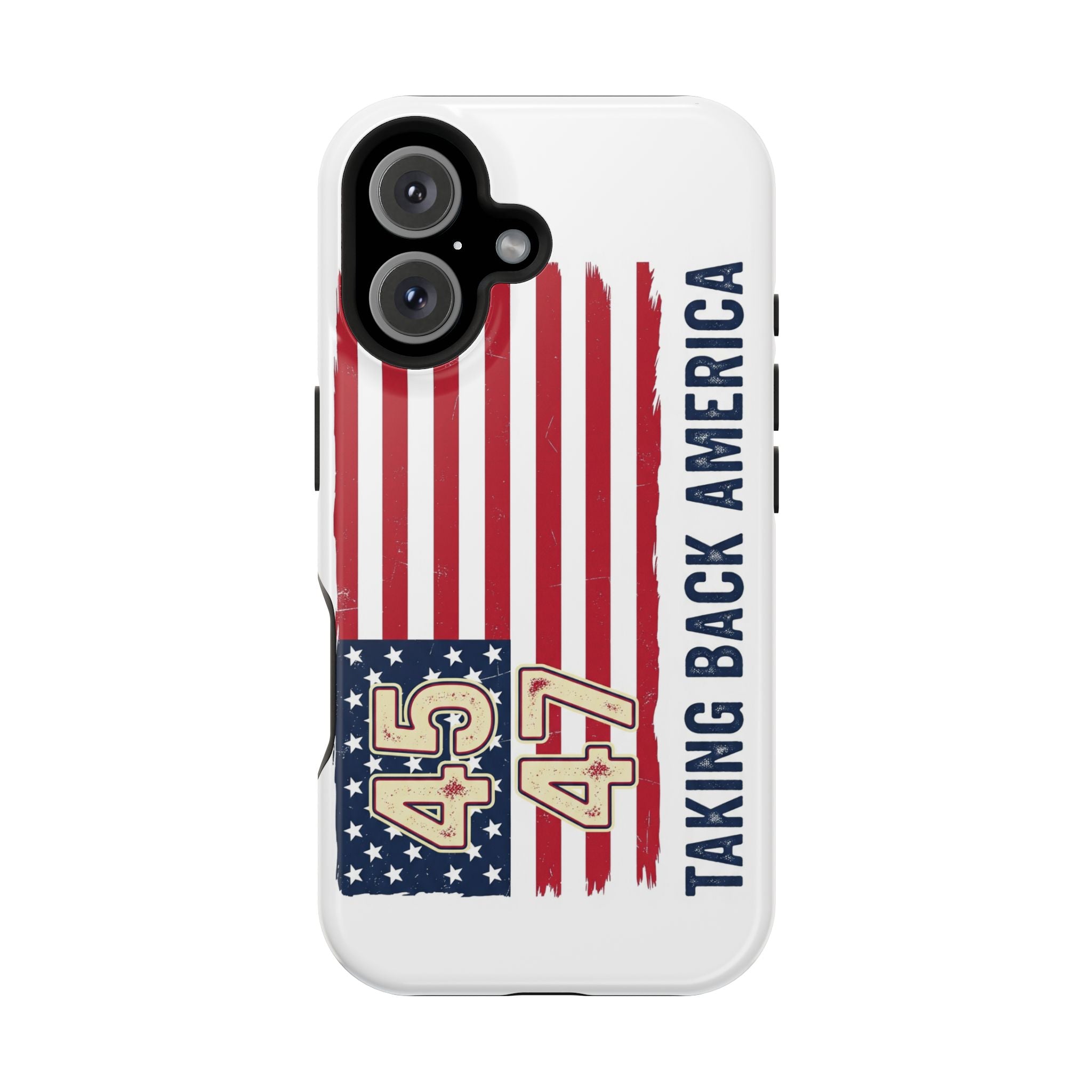 Patriotic Trump Phone Case - America First "Taking Back America" Design - My Maga Swag