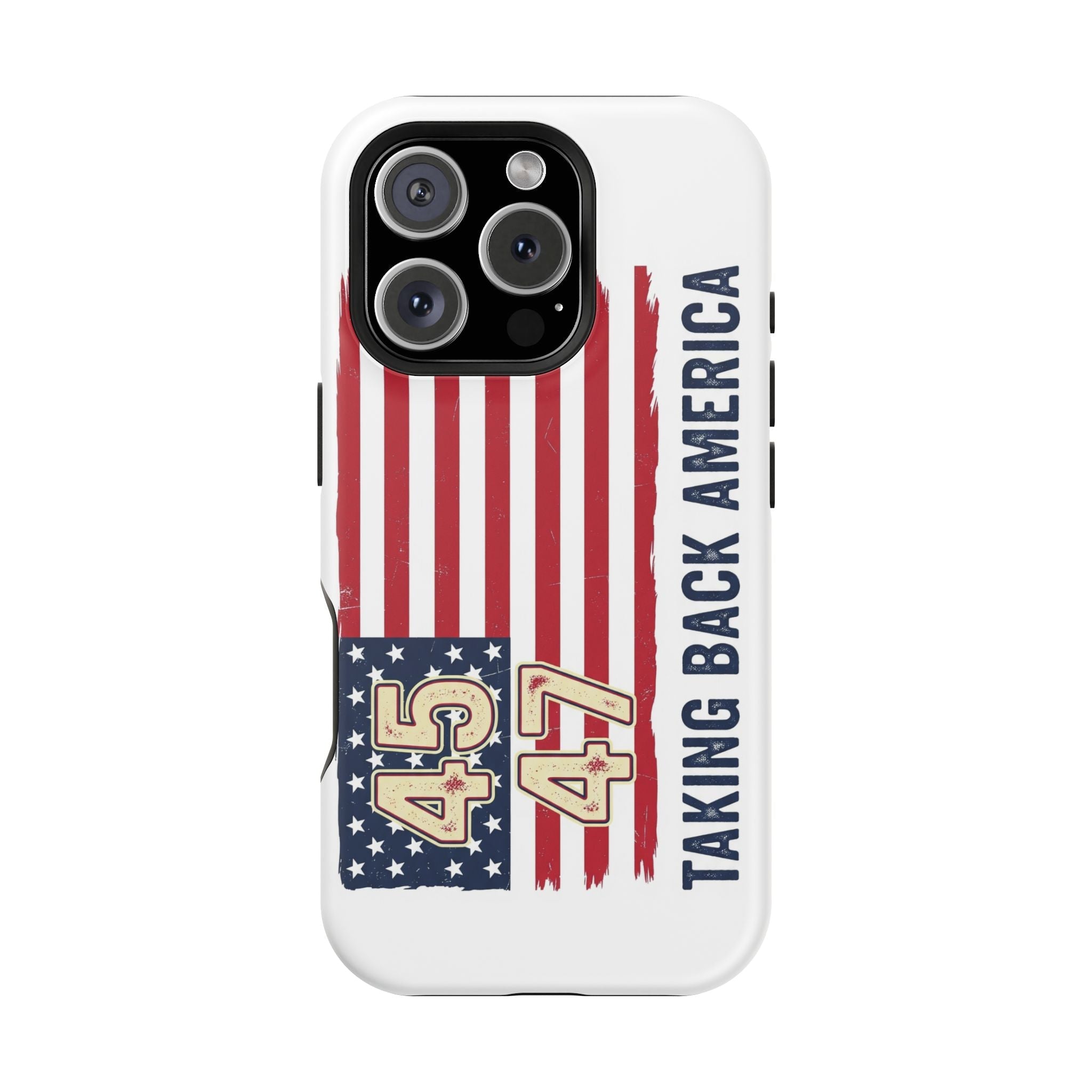 Patriotic Trump Phone Case - America First "Taking Back America" Design - My Maga Swag