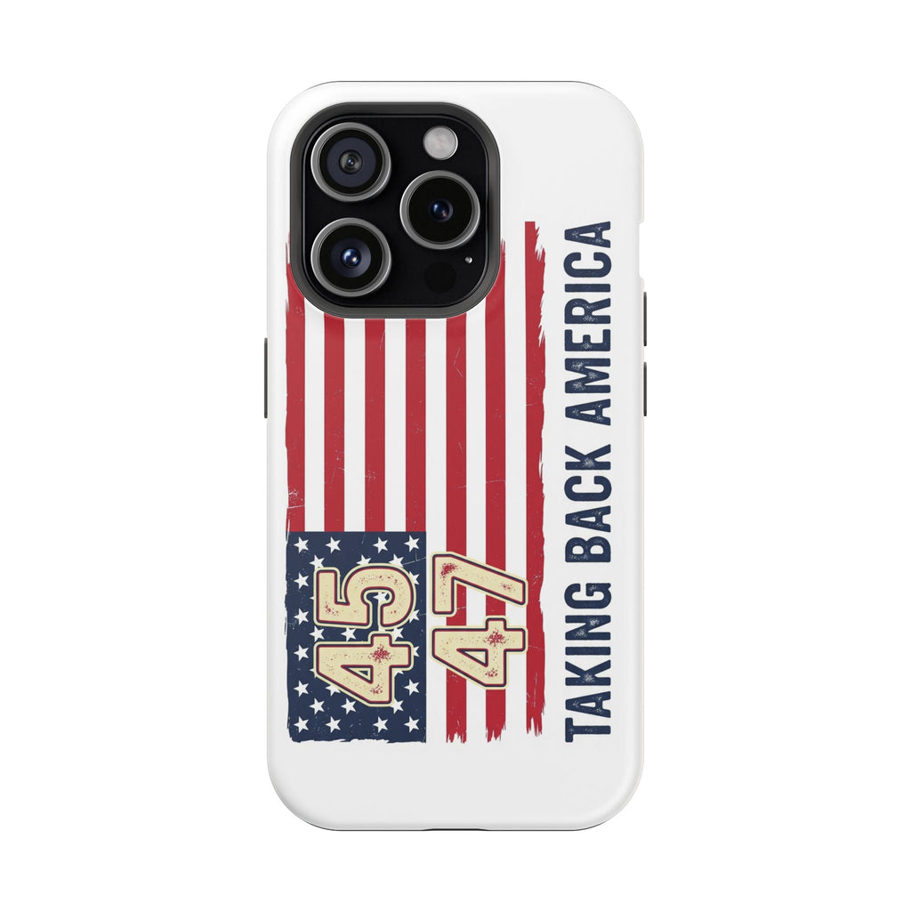 Patriotic Trump Phone Case - America First "Taking Back America" Design - My Maga Swag