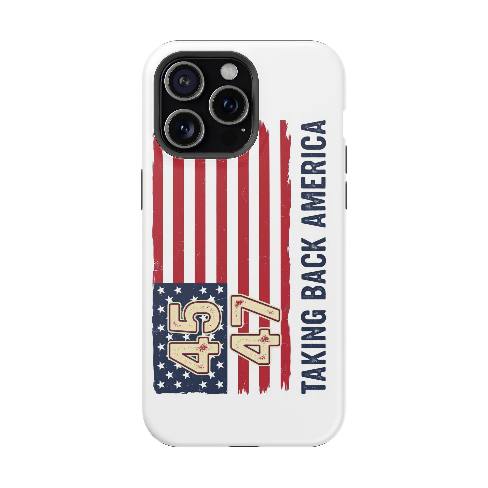 Patriotic Trump Phone Case - America First "Taking Back America" Design - My Maga Swag