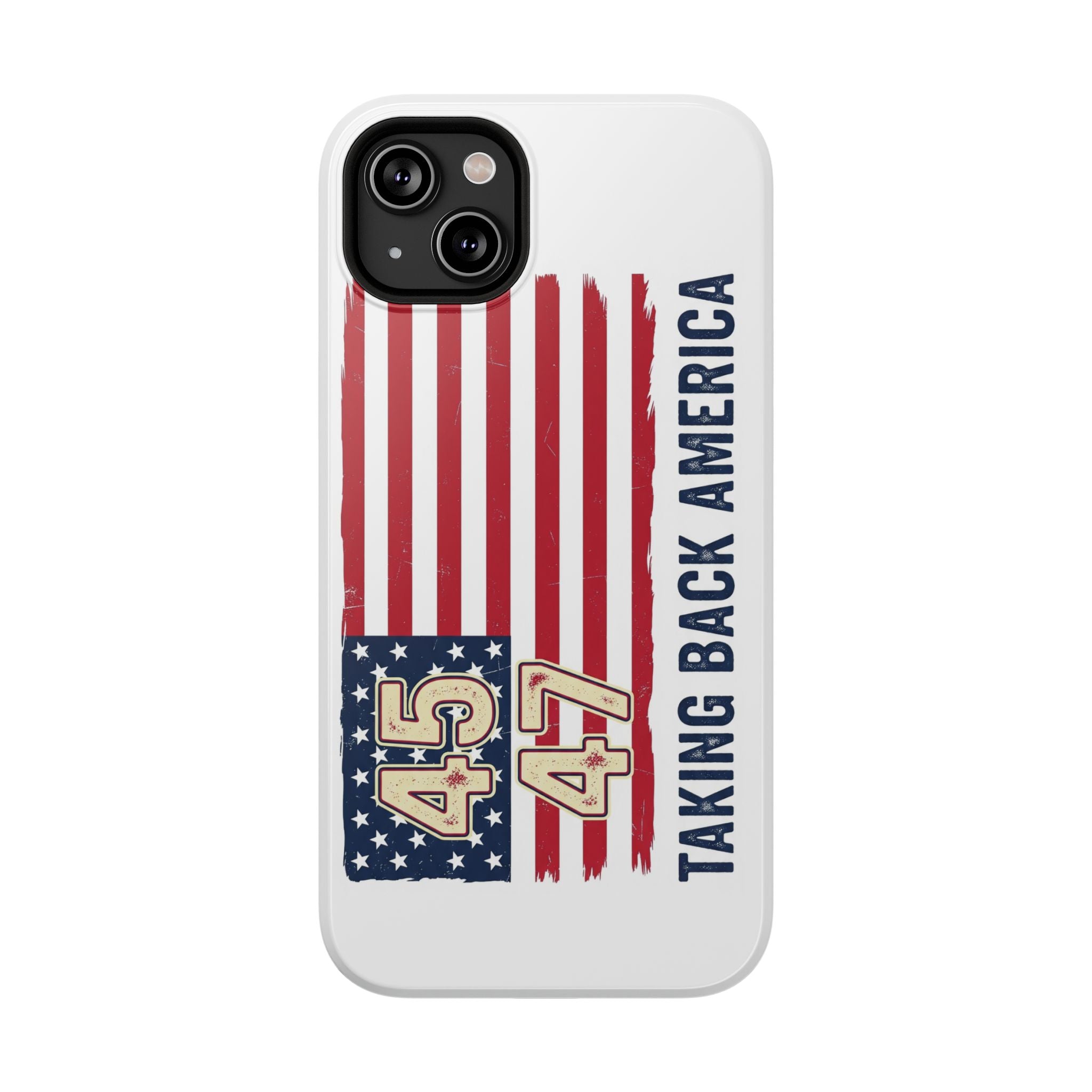 Patriotic Trump Phone Case - America First "Taking Back America" Design - My Maga Swag