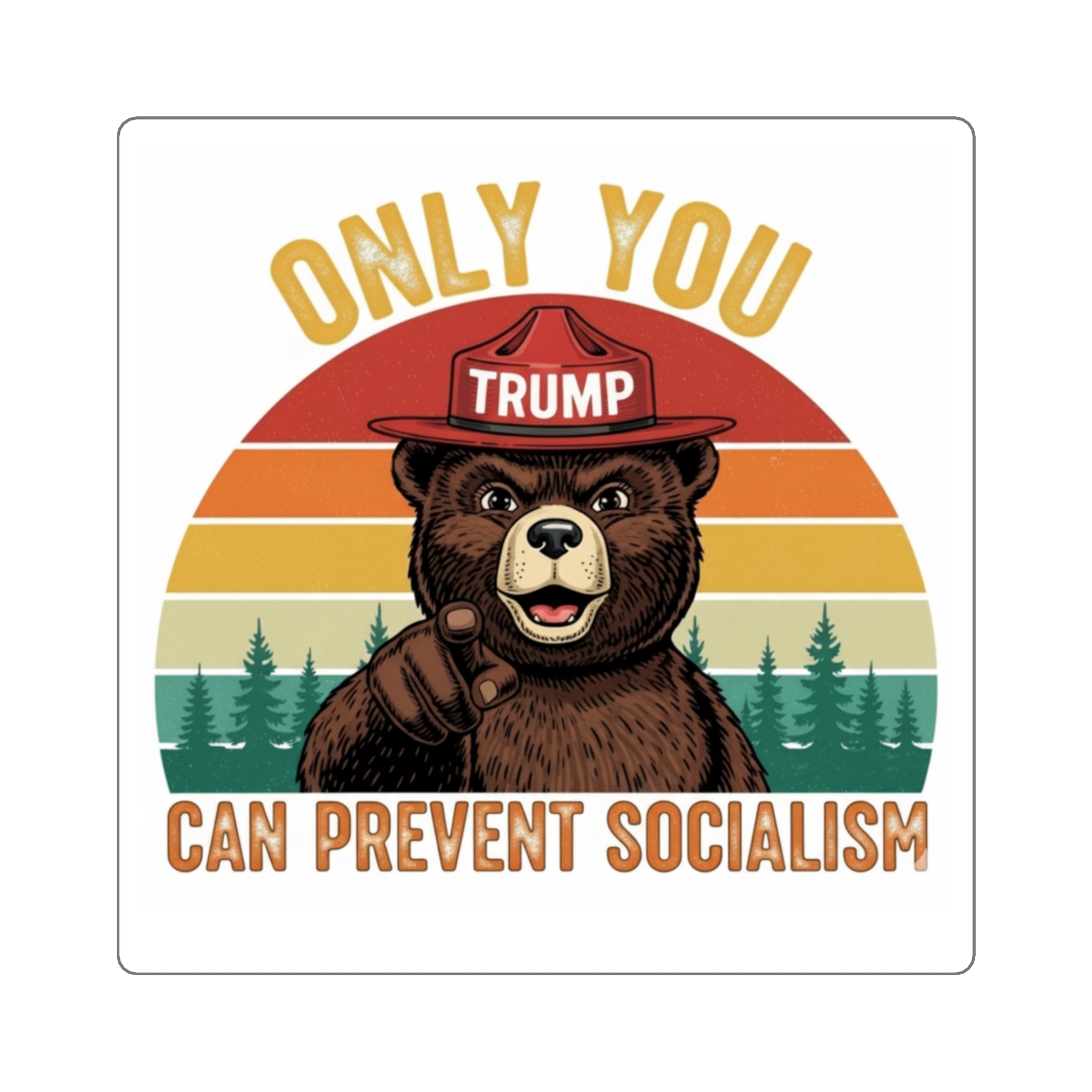 Pro - Trump Bear Sticker | Only You Can Prevent Socialism Decal - My Maga Swag