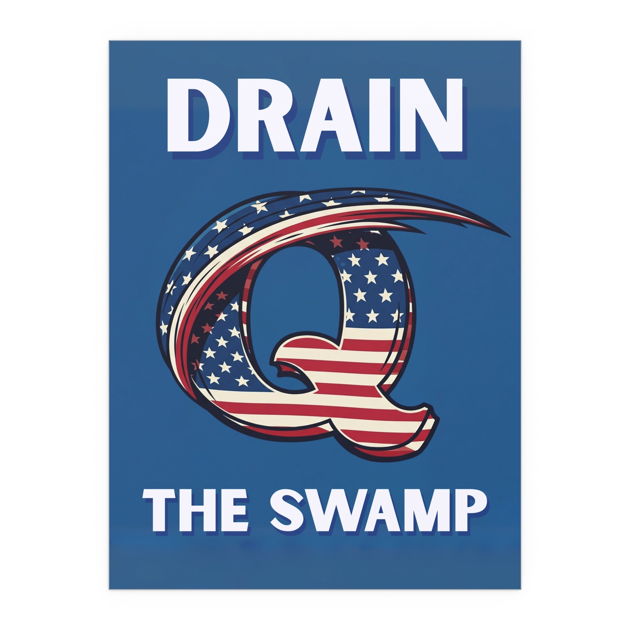QAnon "Drain The Swamp" Patriotic Poster - My Maga Swag