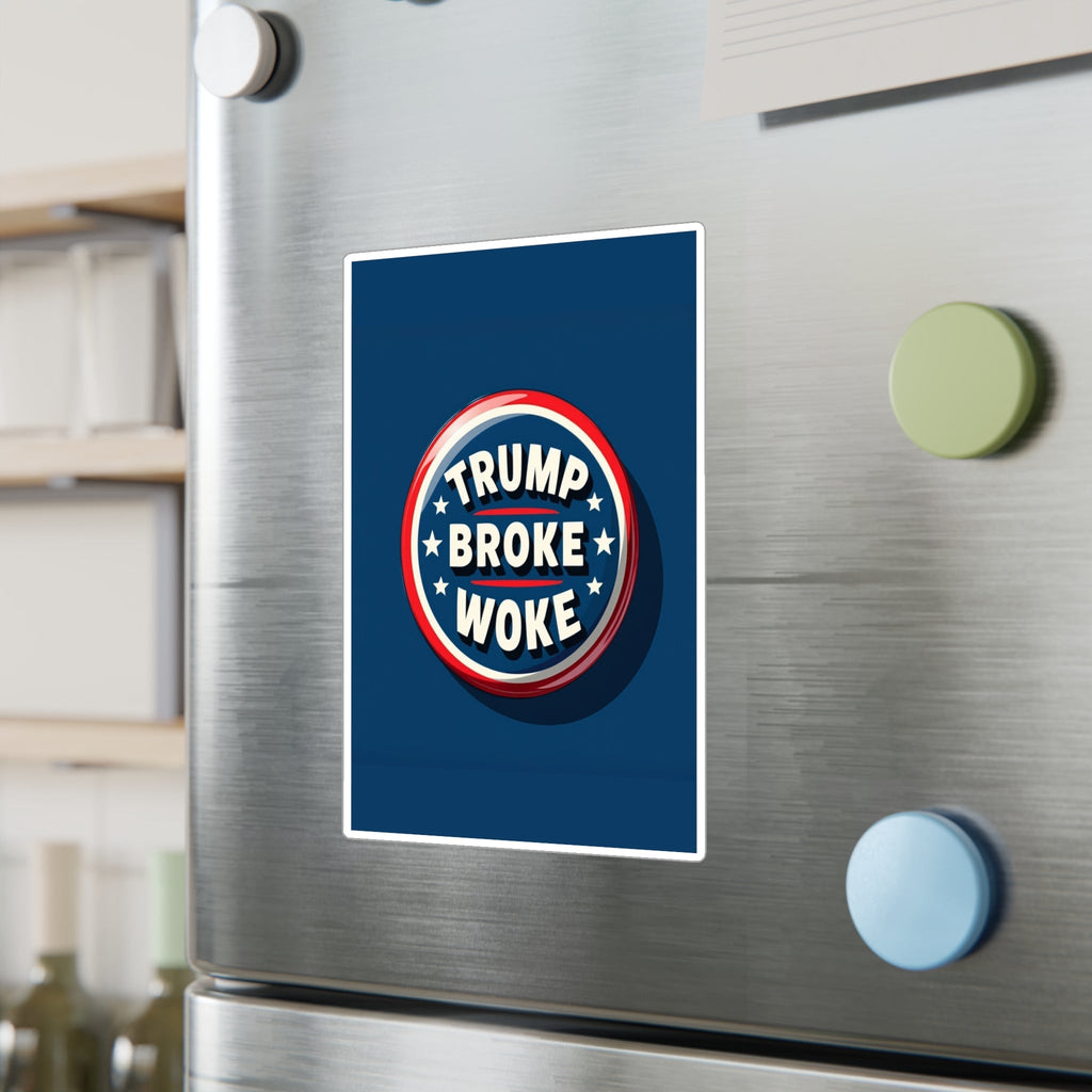 TRUMP BROKE WOKE Political Sticker | Anti - Woke, Conservative Sticker - My Maga Swag