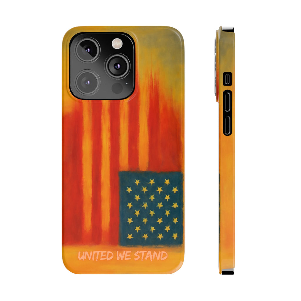 "United We Stand" Design American First Slim Phone Case Vintage Design - My Maga Swag