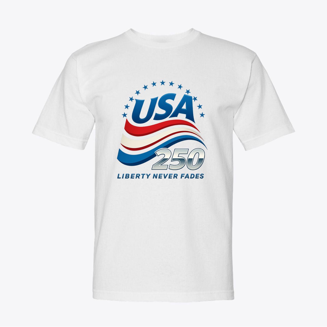 USA 250 "Liberty Never Fades" Shirt - Semiquincentennial Apparel - My Maga Swag